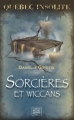Couverture Sorcières et Wiccans Editions Michel Quintin (Québec insolite) 2009