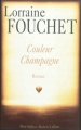Couverture Couleur Champagne Editions Robert Laffont (Best-sellers) 2012