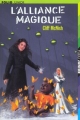 Couverture Le Maléfice, tome 2 : L'alliance magique Editions Folio  (Junior) 2003