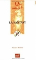 Couverture Que sais-je ? : La Fantasy Editions Presses universitaires de France (PUF) (Que sais-je ?) 2005