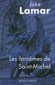 Couverture Les fantômes de Saint-Michel Editions Rivages (Thriller) 2009