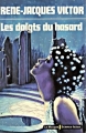 Couverture Les doigts du hasard Editions Librairie des  Champs-Elysées  (Le Masque Science-fiction) 1976