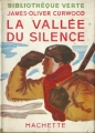 Couverture La vallée du silence Editions Hachette (Bibliothèque Verte) 1953