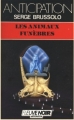 Couverture Les Animaux funèbres, tome 1 Editions Fleuve (Noir - Anticipation) 1987