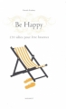 Couverture Be Happy : 170 idées pour être heureux Editions Marabout 2012