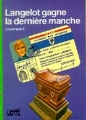 Couverture Langelot gagne la dernière manche Editions Hachette (Bibliothèque Verte) 1980