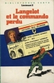 Couverture Langelot et le commando perdu Editions Hachette (Bibliothèque Verte) 1985