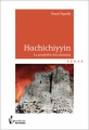 Couverture Hachichiyyin Editions Société des écrivains (Roman) 2012