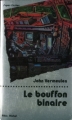 Couverture Le bouffon binaire Editions Albin Michel (Super-fiction) 1983