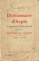 Couverture Dictionnaire d'argot et des principales locutions populaires Editions Flammarion 1939