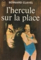 Couverture L'Hercule sur la place Editions J'ai Lu 1971