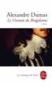 Couverture Le Vicomte de Bragelonne (3 tomes), tome 1 Editions Le Livre de Poche (Les Classiques de Poche) 2010