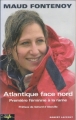 Couverture Atlantique face nord : Première féminine à la rame Editions Robert Laffont 2004