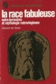 Couverture La race fabuleuse, extra-terrestres et mythologie mérovingienne Editions J'ai Lu (Aventure mystérieuse) 1974