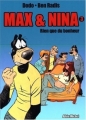 Couverture Max et Nina, tome 3 : Rien que du bonheur Editions Albin Michel (L'écho des savanes) 2003