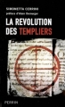 Couverture La Révolution des Templiers Editions Perrin 2007