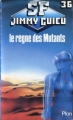 Couverture Le règne des mutants Editions Plon (SF - Jimmy Guieu) 1984