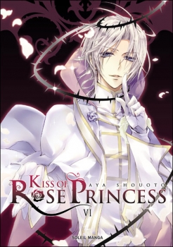 Couverture Kiss of Rose Princess, tome 6
