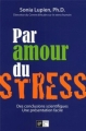 Couverture Par amour du stress Editions au Carré 2010