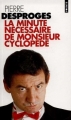 Couverture La Minute nécessaire de monsieur cyclopède Editions Points 1995