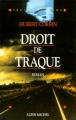 Couverture Droit de traque Editions Albin Michel (Spécial suspense) 1998