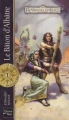 Couverture Les Royaumes Oubliés : La séquence des forbans, tome 1 : Le bâton d'Albâtre Editions Fleuve 2005