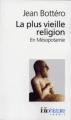 Couverture La plus vielle religion Editions Folio  (Histoire) 1998