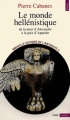 Couverture Nouvelle histoire de l'antiquité, tome 04 : Le monde hellénistiqsue Editions Points (Histoire) 1995