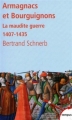 Couverture Armagnacs et Bourguignons, La maudite guerre, 1407-1435 Editions Perrin (Tempus) 2009