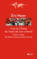 Couverture Voir la Chine du haut de son cheval : Mots croisés de destins et proverbes chinois Editions de l'Aube (L'ère planétaire) 2012