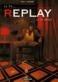 Couverture Replay, tome 3 : La fin... ...et le début Editions Casterman 2002