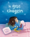 Couverture Le Gros chagrin Editions Nathan (Album) 2012