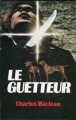 Couverture Le guetteur / De peur que les ténèbres ne tombent Editions France Loisirs 1984