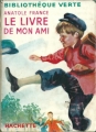 Couverture Le livre de mon ami Editions Hachette (Bibliothèque Verte) 1957