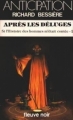 Couverture Si l'Histoire des hommes m'était contée, tome 2 : Après les déluges Editions Fleuve (Noir - Anticipation) 1983