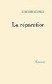 Couverture La réparation Editions Grasset 2012