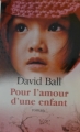 Couverture Pour l'amour d'une enfant Editions France Loisirs 2007