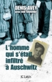 Couverture L'homme qui s'était infiltré à Auschwitz Editions JC Lattès 2012
