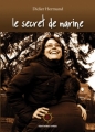 Couverture Le secret de Marine / T'inquiète pas, papa Editions Atria 2008