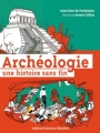 Couverture Archéologie, une histoire sans fin Editions Gallimard  (Jeunesse - Giboulées) 2012