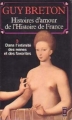 Couverture Histoires d'amour de l'Histoire de France, tome 3 : Dans l'intimité des reines et des favorites Editions Presses pocket 1988