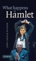 Couverture What Happens in Hamlet ? Editions Cambridge university press 1951