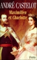 Couverture Maximilien et Charlotte Editions Perrin 2002