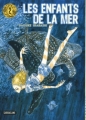 Couverture Les enfants de la mer, tome 2 Editions Sarbacane 2012