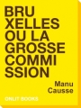 Couverture Bruxelles ou la grosse commission Editions Onlit (Onlit books) 2012