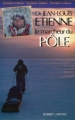 Couverture Le marcheur du Pôle Editions Robert Laffont (L'aventure continue) 1986