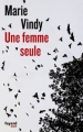 Couverture Une femme seule Editions Fayard (Noir) 2012