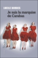 Couverture Je suis la marquise de Carabas Editions Liana Lévi 2012