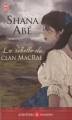 Couverture La rebelle du Clan MacRae Editions J'ai Lu (Pour elle - Aventures & passions) 2010