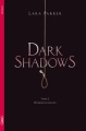 Couverture Dark Shadows, tome 2 : Réminiscences Editions Michel Lafon 2012